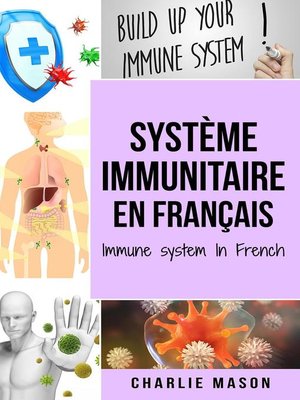 cover image of Systeme immunitaire En français/ Immune system In French